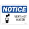 Signmission OSHA Sign, Very Hot Water W/, 10in X 7in Rigid Plastic, 10" W, 7" H, Landscape, OS-NS-P-710-L-18871 OS-NS-P-710-L-18871 - alternate 1